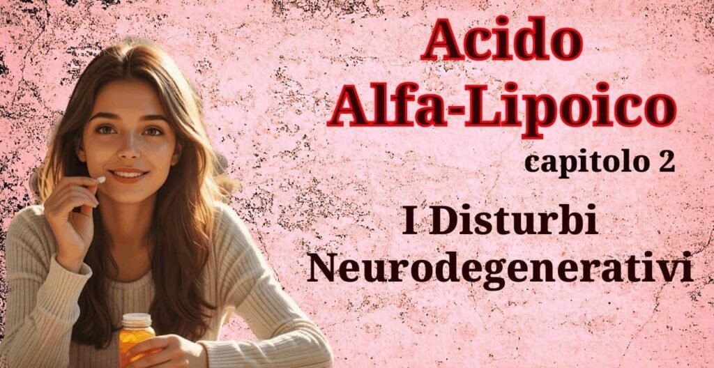 Immagine che illustra le una ragazza che assume una capsula per mostrare gli effetti dell'acido alfa-lipoico nei disturbi neurodegenerativi